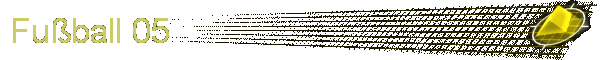 Fußball 05
